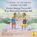 Stubborn: An Adventure at Blue Nile Falls in English and Somali