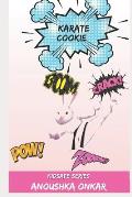 Karate Cookie: Kidsafe Series