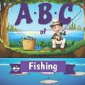 ABC of Fishing: A Rhyming Children's Picture Book
