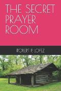 The Secret Prayer Room