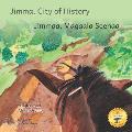 Jimma, City of History: In English and Afaan Oromo