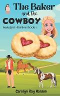 The Baker and the Cowboy: Clean Romantic Comedy