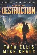 Web of Destruction: After the Crash Book 3