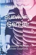 Surviving Gender: My Journey Through Gender Dysphoria