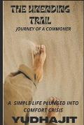 The Unending Trail: Journey of a Commoner