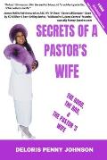 Secrets of a Pastor's Wife: The Good, The Bad, And The Pastor's Wife