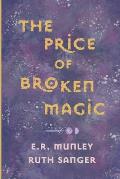 The Price of Broken Magic