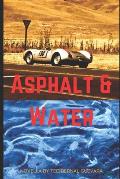 Asphalt & Water