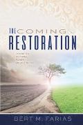 The Coming Restoration: Character, Doctrine, Power and Authority