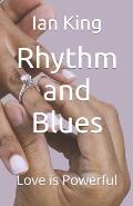 Rhythm and Blues: Love is Powerful