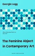 The Feminine Abject in Contemporary Art: Pipilotti Rist, Helen Chadwick, Adrian Piper