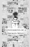 Confessions of a Broken Mind: a poetry book