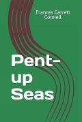 Pent-up Seas