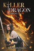 Killer Dragon-Libros 1 y 2: (Fantas?a juvenil con dragones)