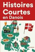 Histoires Courtes en Danois: Apprendre l'Danois facilement en lisant des histoires courtes