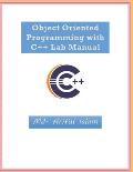 Object Oriented Programming with C++ Lab Manual