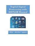 Digital Signal Processing with MATLAB Manual