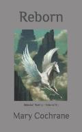 Reborn: Selected Poems - Volume VII