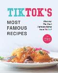 TikTok's Most Famous Recipes: Discover The Most Famous Dishes from TikTok!