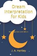 Dream Interpretation for Kids: New Expanded 2nd Edition