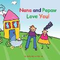 Nana and Papaw Love You!: baby boy version