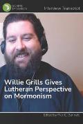 Willie Grills Gives Lutheran Perspective on Mormonism