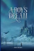 A Boy's Dream: A Coming of Age Series 1