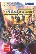 SD Gundam Battle Alliance: The Complete Guide & Walkthrough with Tips &Tricks
