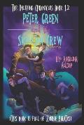 Peter Green and the Skeleton Crew: This Book is Full of Zombie Pirates