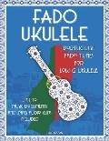 Fado Ukulele: Portuguese Fado Tunes for Low G Ukulele