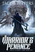 A Warrior's Penance: Book Four of Saga of the Known Lands