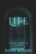 Life: Short Book of Poems