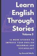 Learn English Through Stories: Volume 5