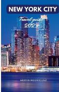 New York City Travel Guide 2023: Updated Pocket guide