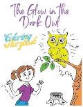 The Glow in the Dark Owl: Children's Coloring Storybook