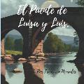 El Puente de Luisa & Luis.