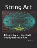 String Art: Ellipse String Art Night Owl Step-by-step Instructions