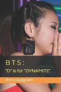 Bts: D is for DYNAMITE