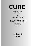 Cure to save a broken-up relationship: Quick steps to save a friend