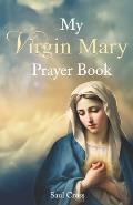 My Virgin Mary Prayer Book