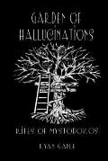 Garden of Hallucinations: Rites of Mystodokos