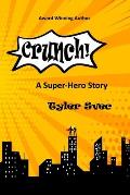 Crunch: A Super Hero Story