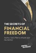 The Secrets of Financial Freedom: Andrew Tate's Path to Wealth and Abundance