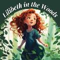 Lilibeth in the Woods: Adventures of Lilibeth