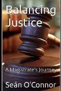 Balancing Justice: A Magistrate's Journey