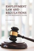 Employment Law and Regulations: A Comprehensive Guide