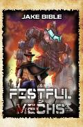 A Fistful of Mechs: A Battle Mech Sci-Fi Series