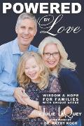 Powered by Love: Wisdom and Hope for Families with Unique Needs