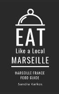 Eat Like a Local- Marseille: Sandra Karkos