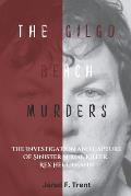 The Gilgo Beach Murders: The Investigation and Capture of Sinister Serial Killer, Rex Heuermann